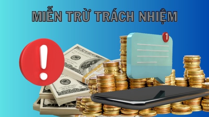 Miễn trừ trách nhiệm trong quản lý tài chính cá nhân